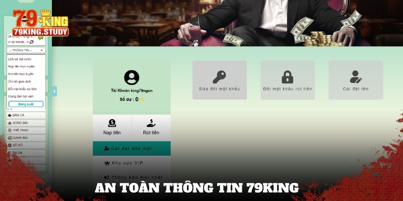 Chính Sách Bảo Mật - Quy Định An Toàn Của Nhà Cái 79KING 2 An toàn thông tin 79KING