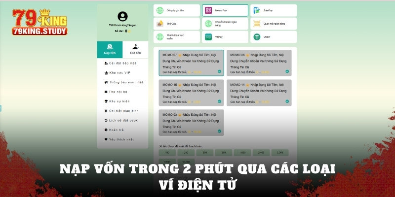 Nạp Tiền 79King - Hướng Dẫn Thao Tác Gửi Vốn A - Z 3 Nạp vốn trong 2 phút qua các loại ví điện tử
